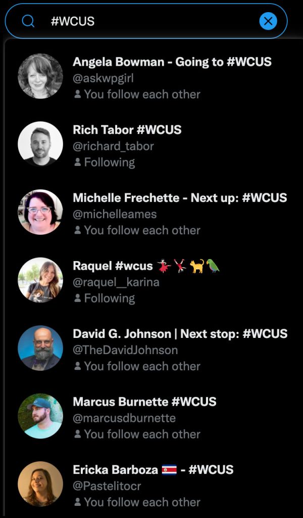 An example of what you'll see when searching for #WCUS on Twitter. Displaying user profile titles that include #WCUS.