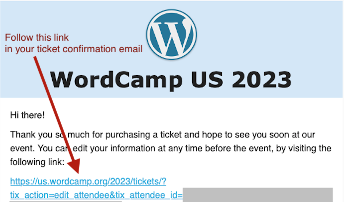 Screenshot of ticket confirmation email, with an added message that says "Follow this link in your ticket confirmation email."