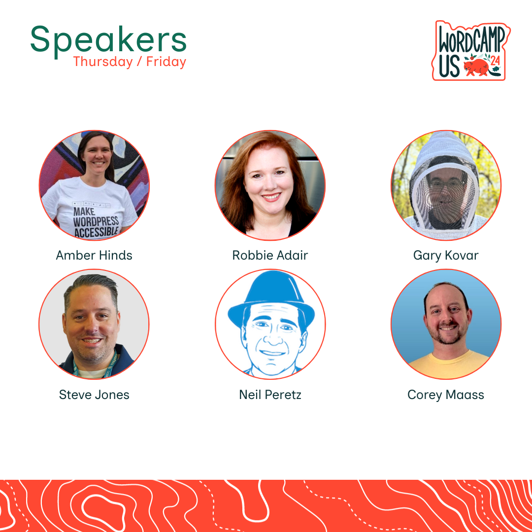 Headshots of six speakers sit below a WordCamp US 2024 logo. The speakers listed are: Amber Hinds, Robbie Adair, Gary Kovar, Steve Jones, Neil Peretz, and Corey Maass