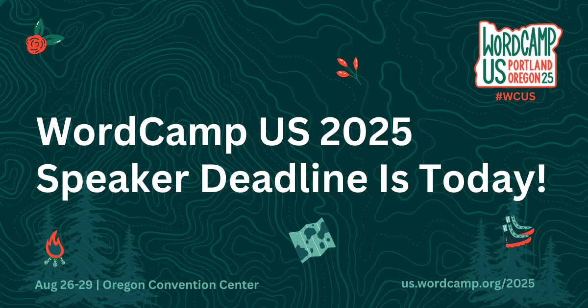 wordcamp us speaker deadline