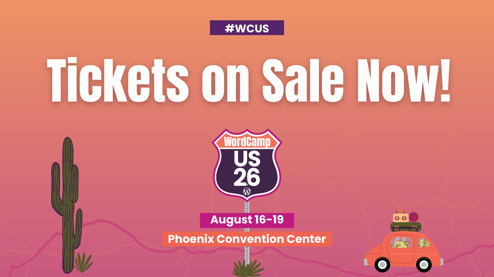The Road to Phoenix Starts Now: WordCamp US 2026 Tickets Are Live